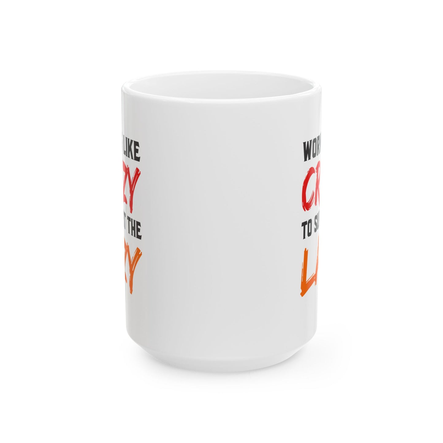 Office Mug - Working Like Crazy