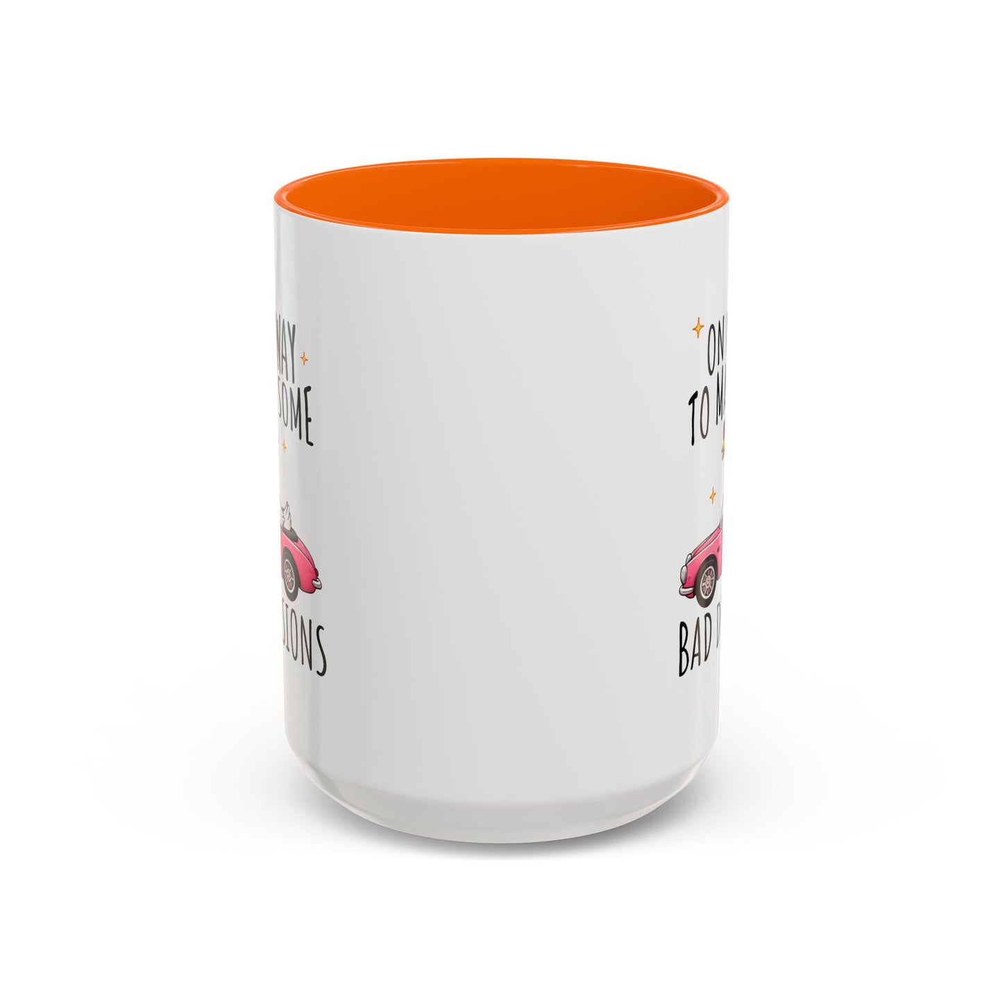 Humor Mug - On My Way to Make