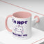Humor Mug - I'm Not Insulting You