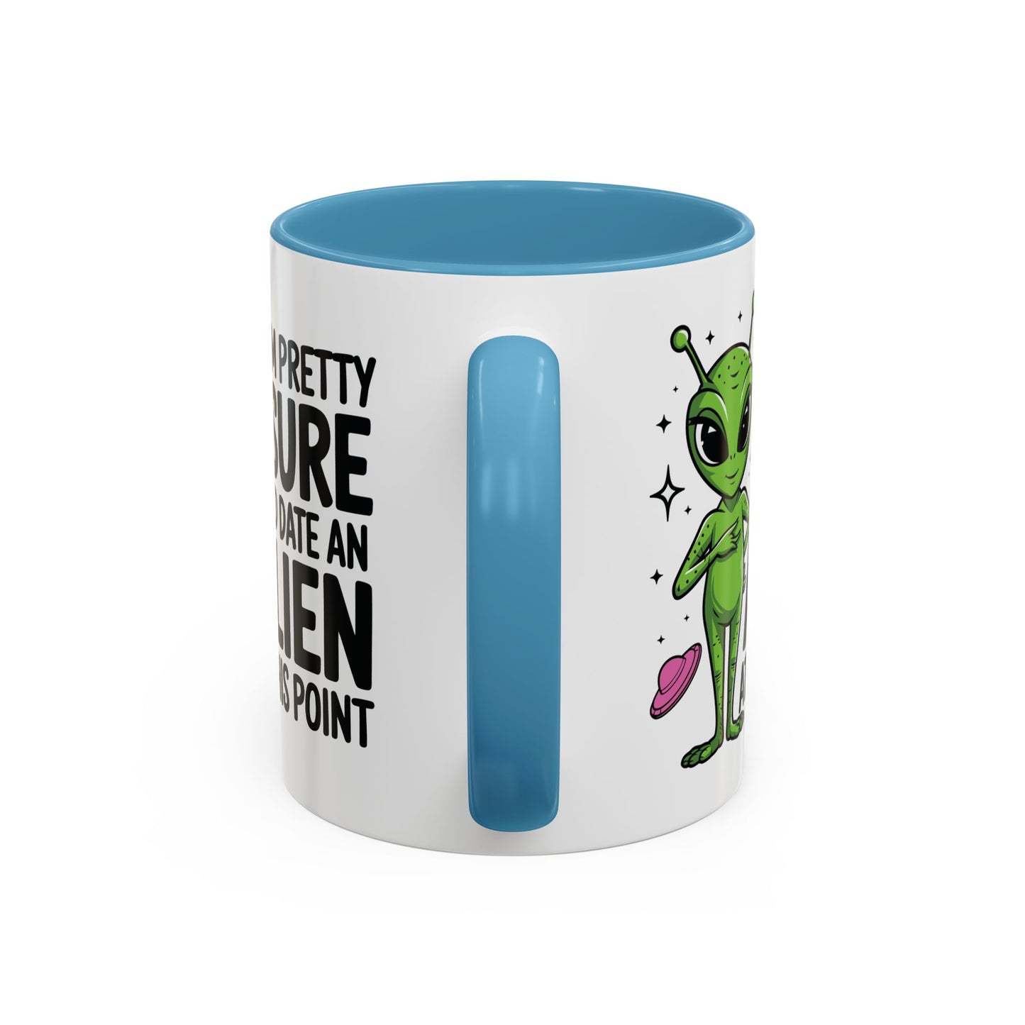 Alien Mug - I'm Pretty Sure