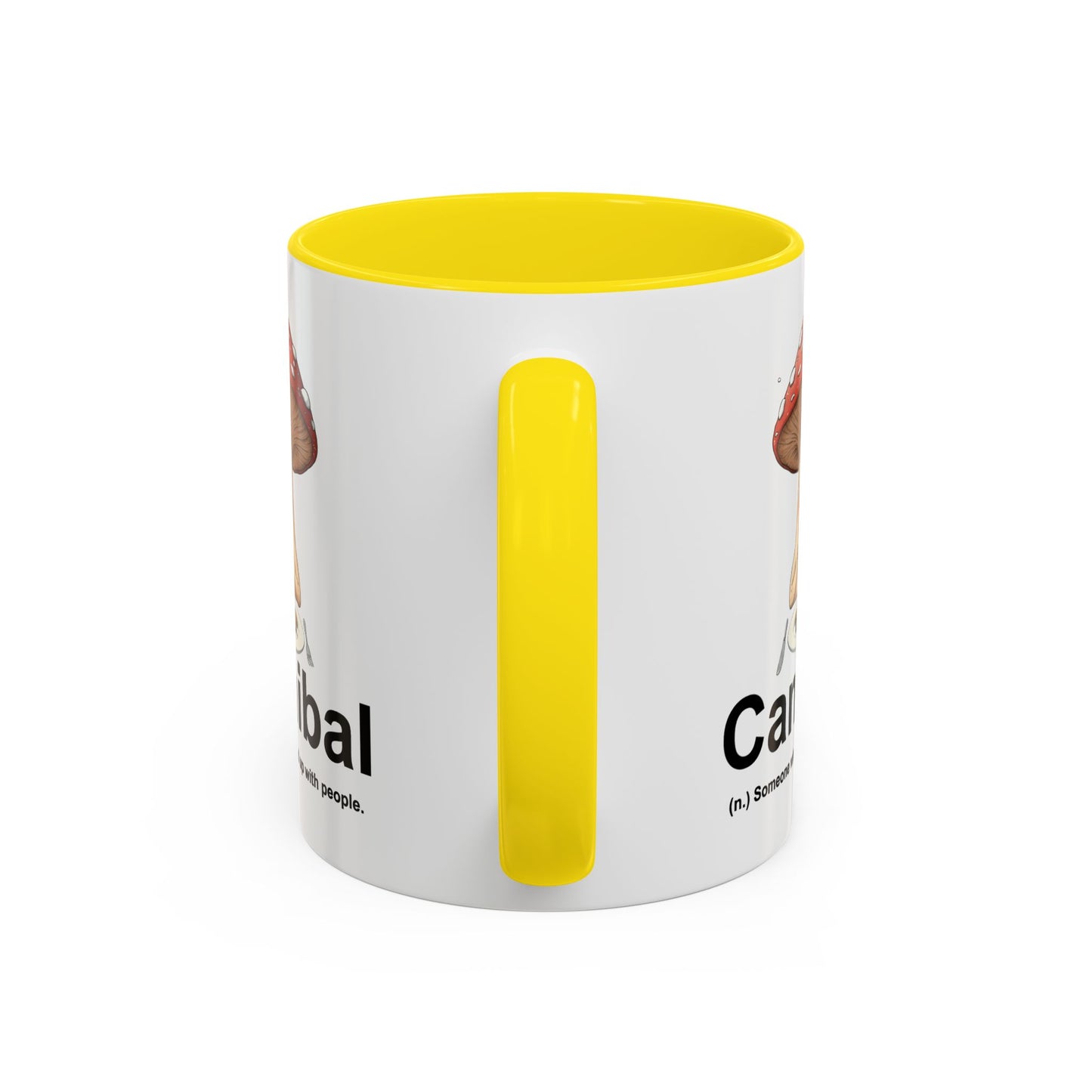 Humor Mug - Cannibal Someone Who Is