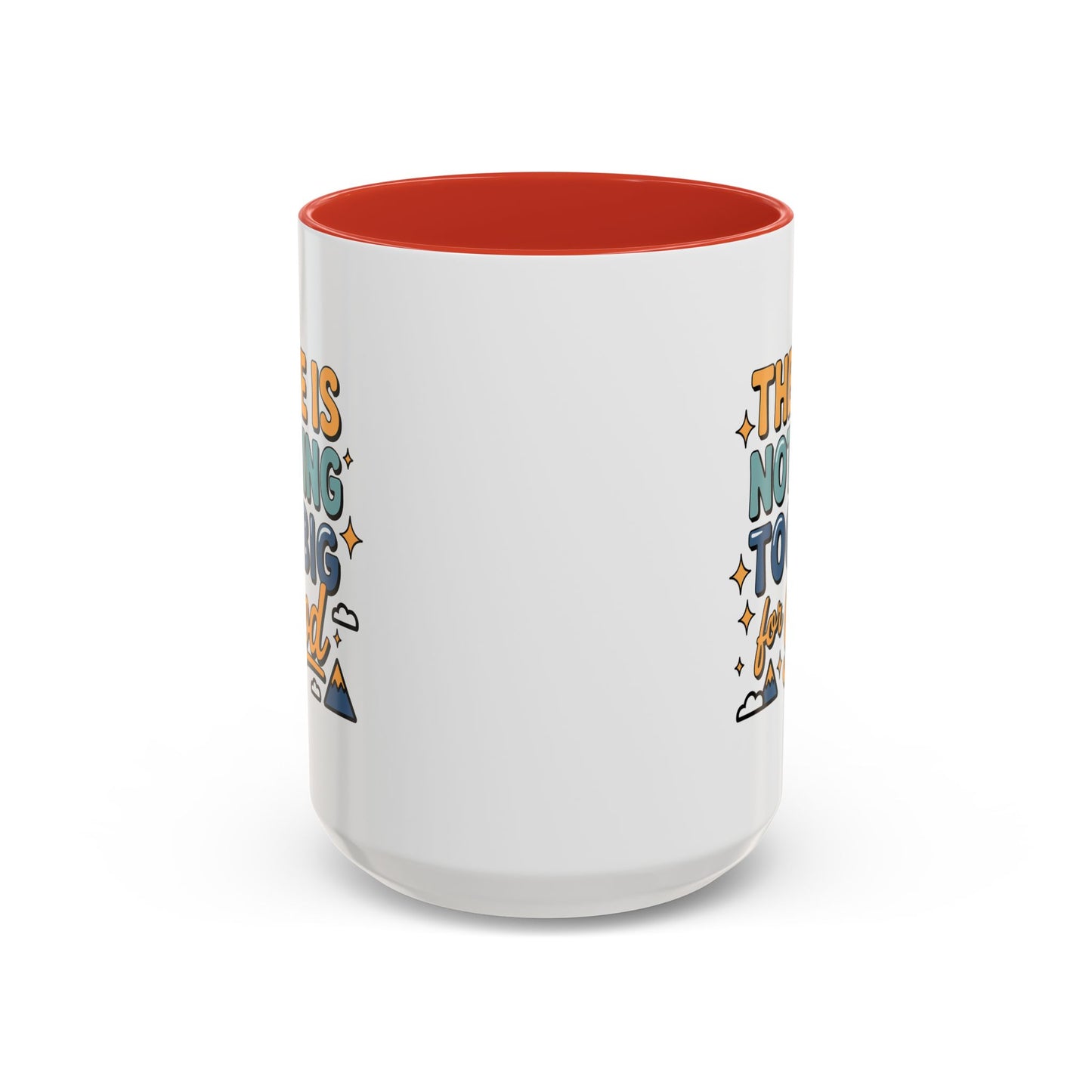 Religious Mug - There is Nothing