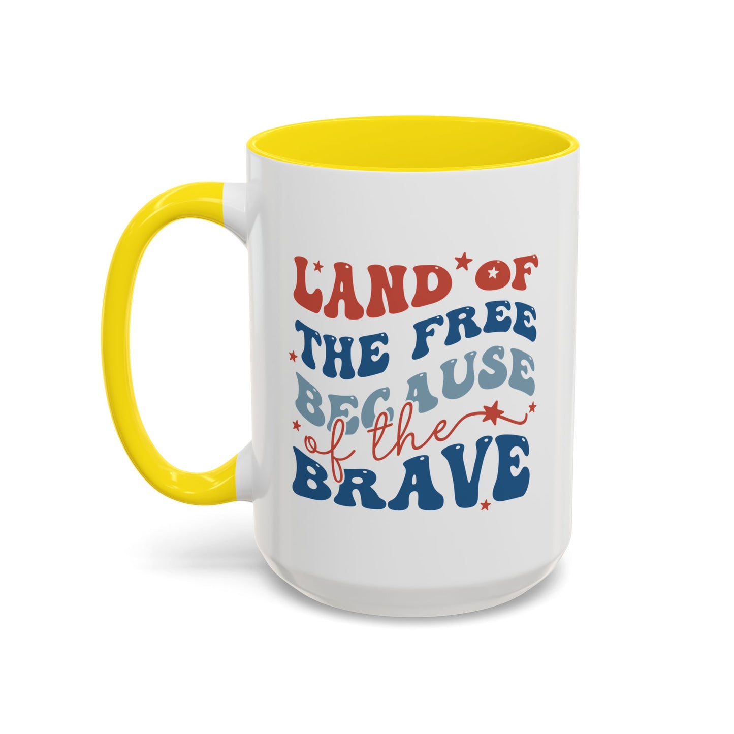 4th of July Mug - Land of The Free Because of The Brave