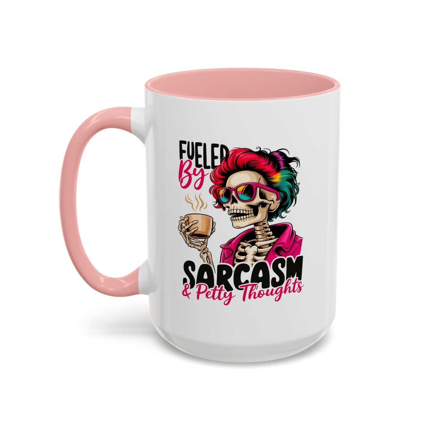 Humor Mug - Fueled by Sarcasm & Petty Thoughts