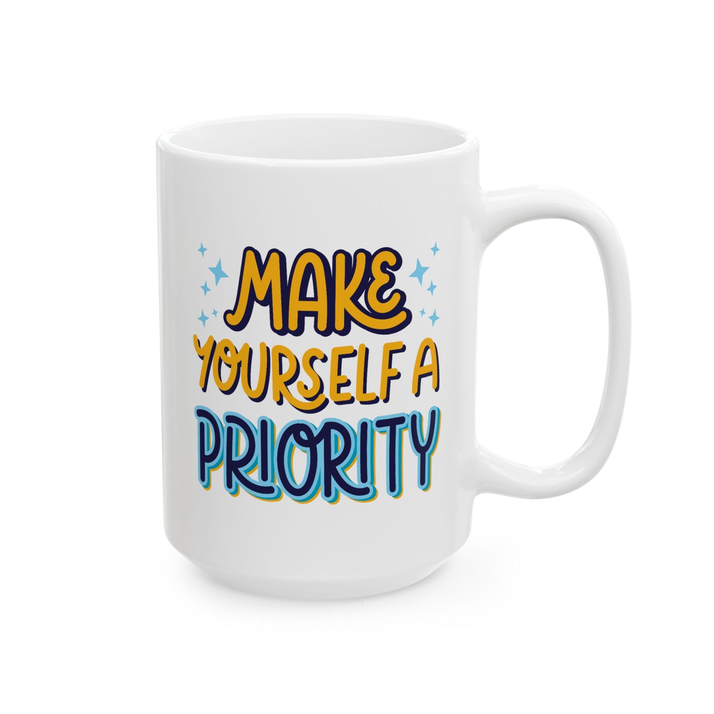Motivation Mug - Make Yourself A Priority Design