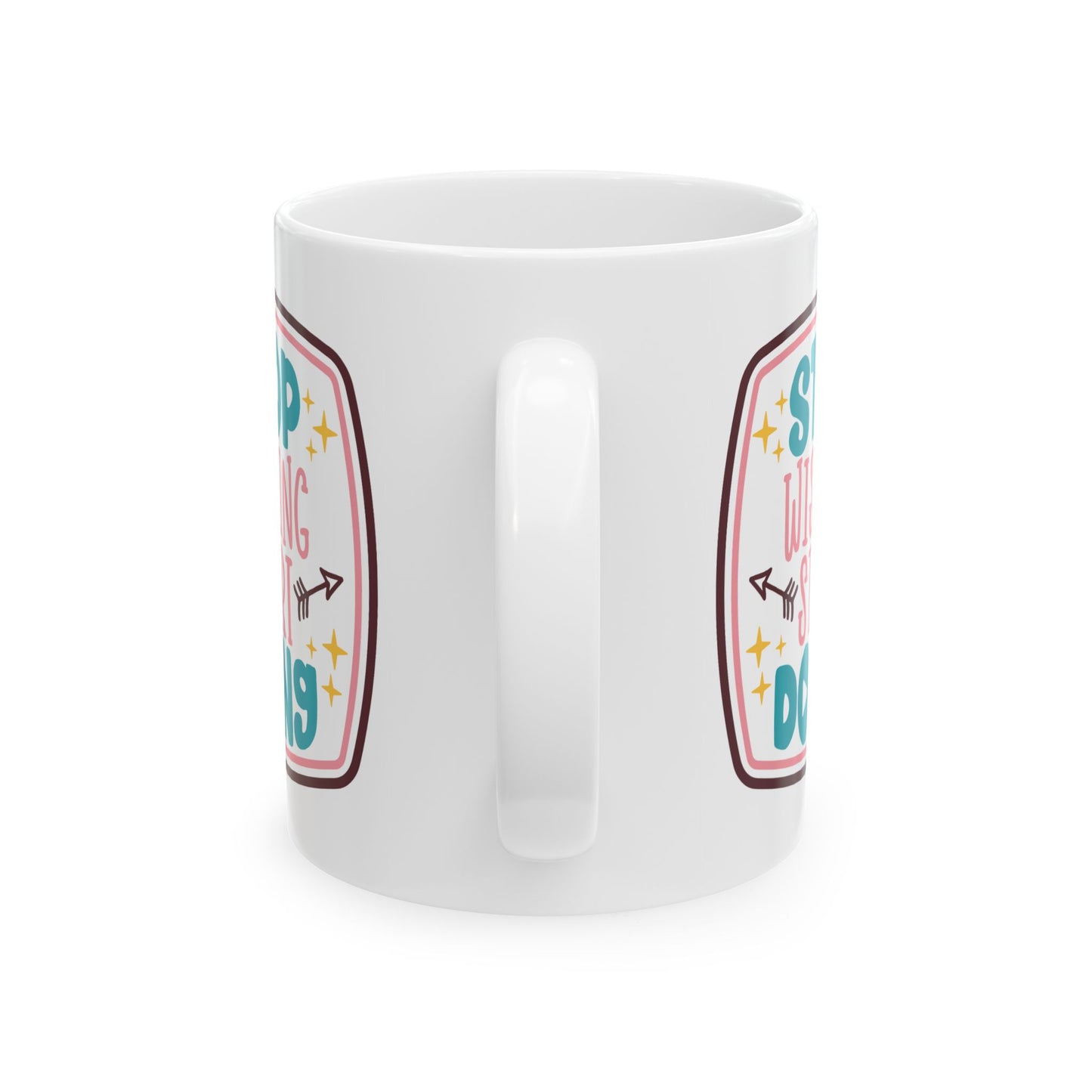 Motivation Mug - Stop Wishing Start Doing Badge