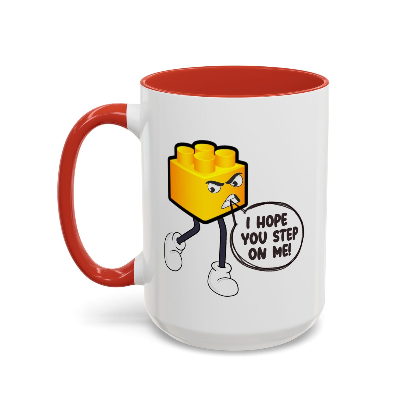 Humor Mug - I Hope You Step On Me