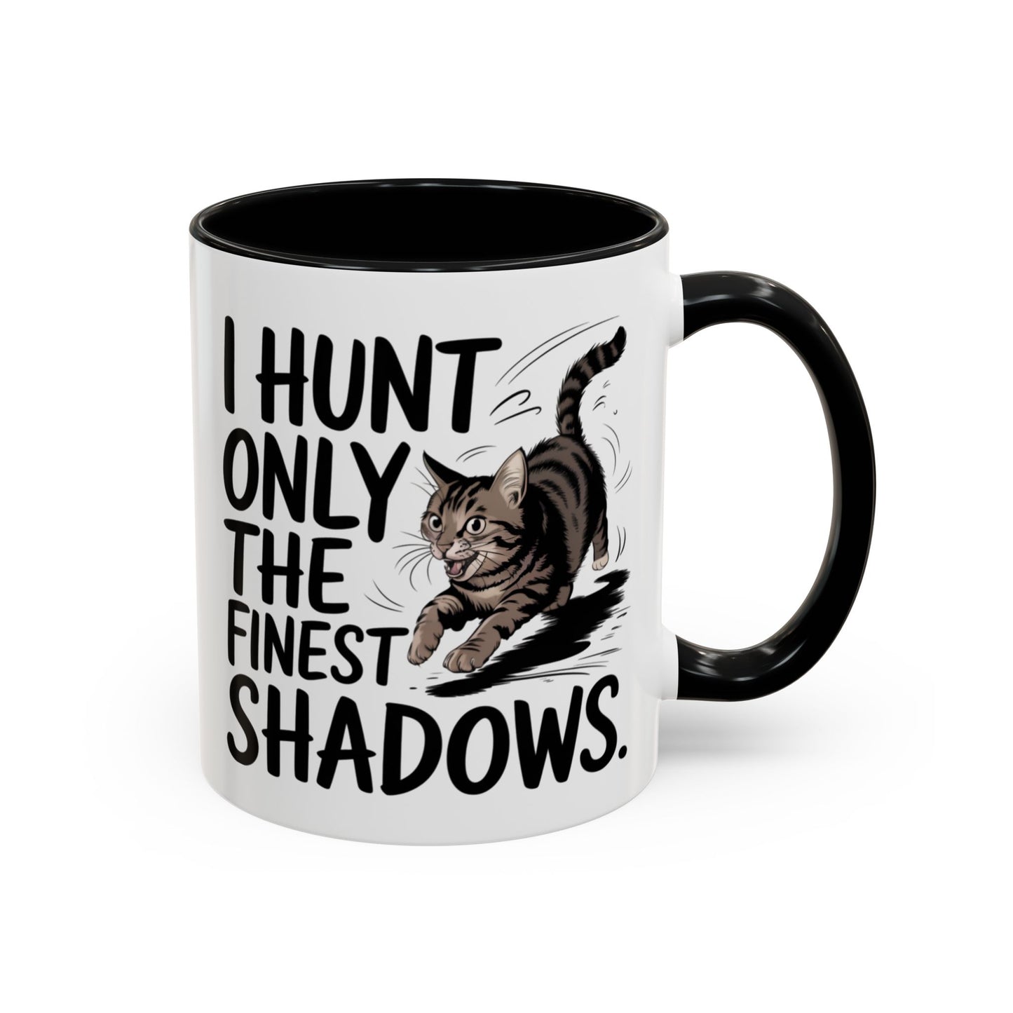 Animal Mug - I Only Hunt The Finest Shadows