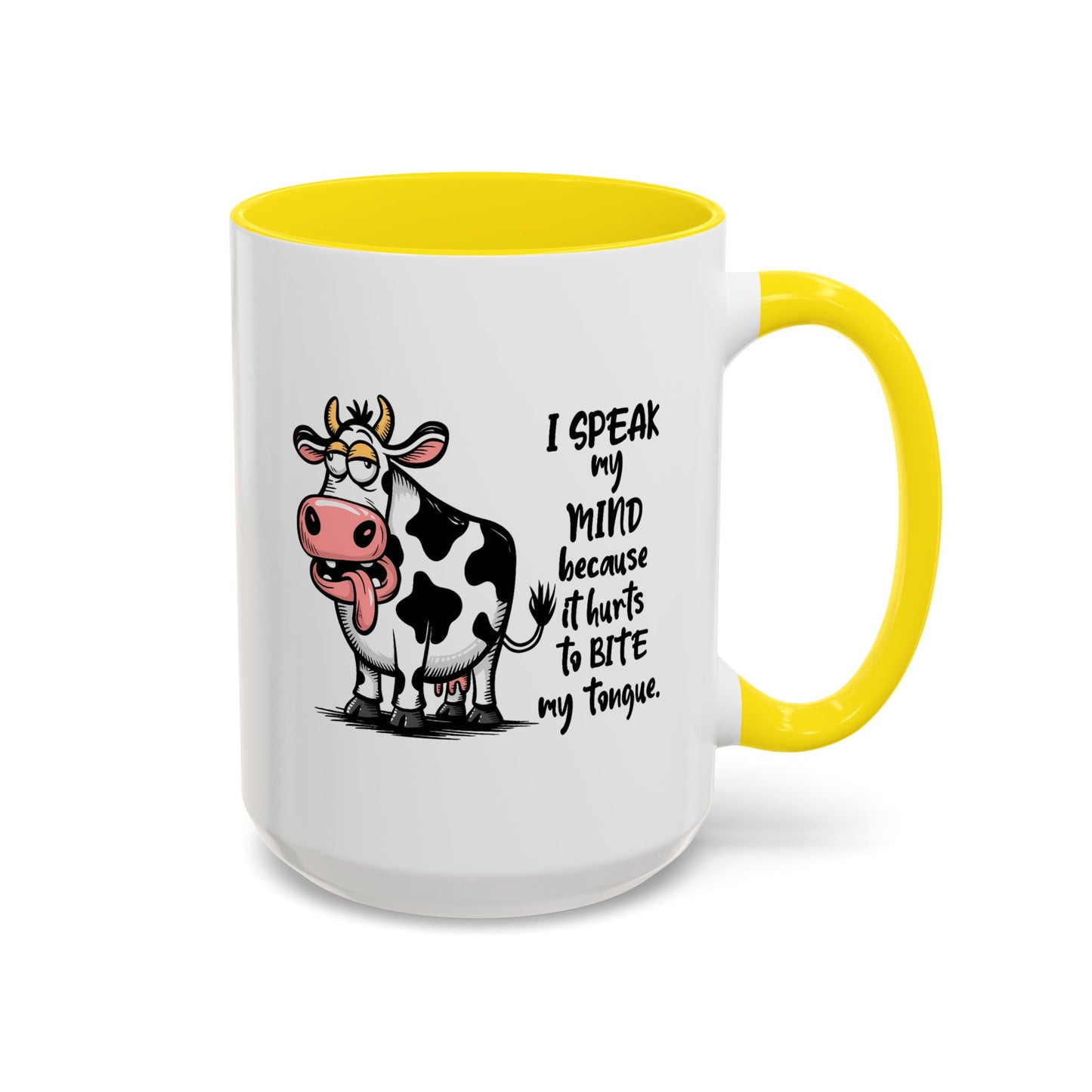 Humor Mug - I Speak My Mind