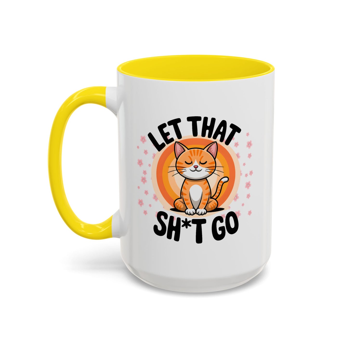 Humor Mug - Let That Sh*t Go