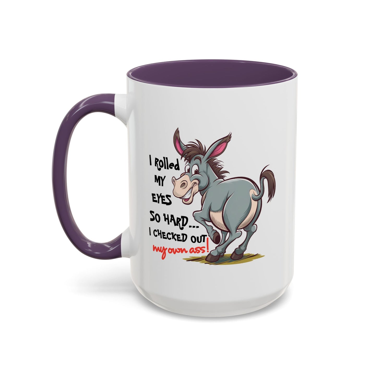 Adult Mug - I Rolled My Eyes So Hard