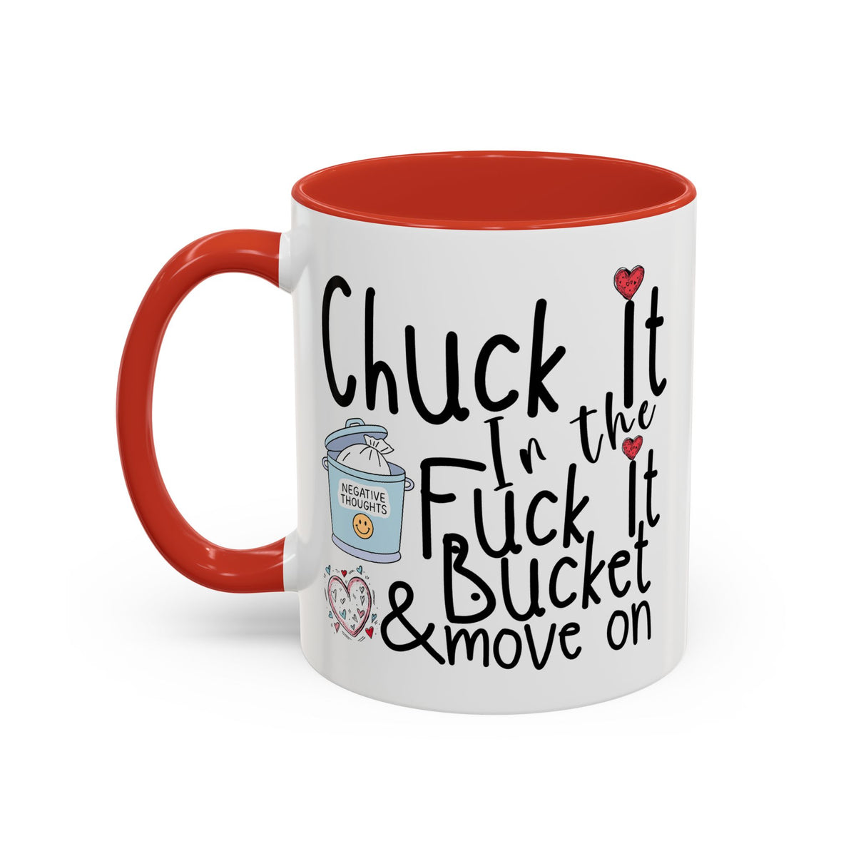 Adult Mug - Chuck It In The Fuck It Bucket