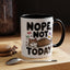 Animal Mug - Nope, Not Today