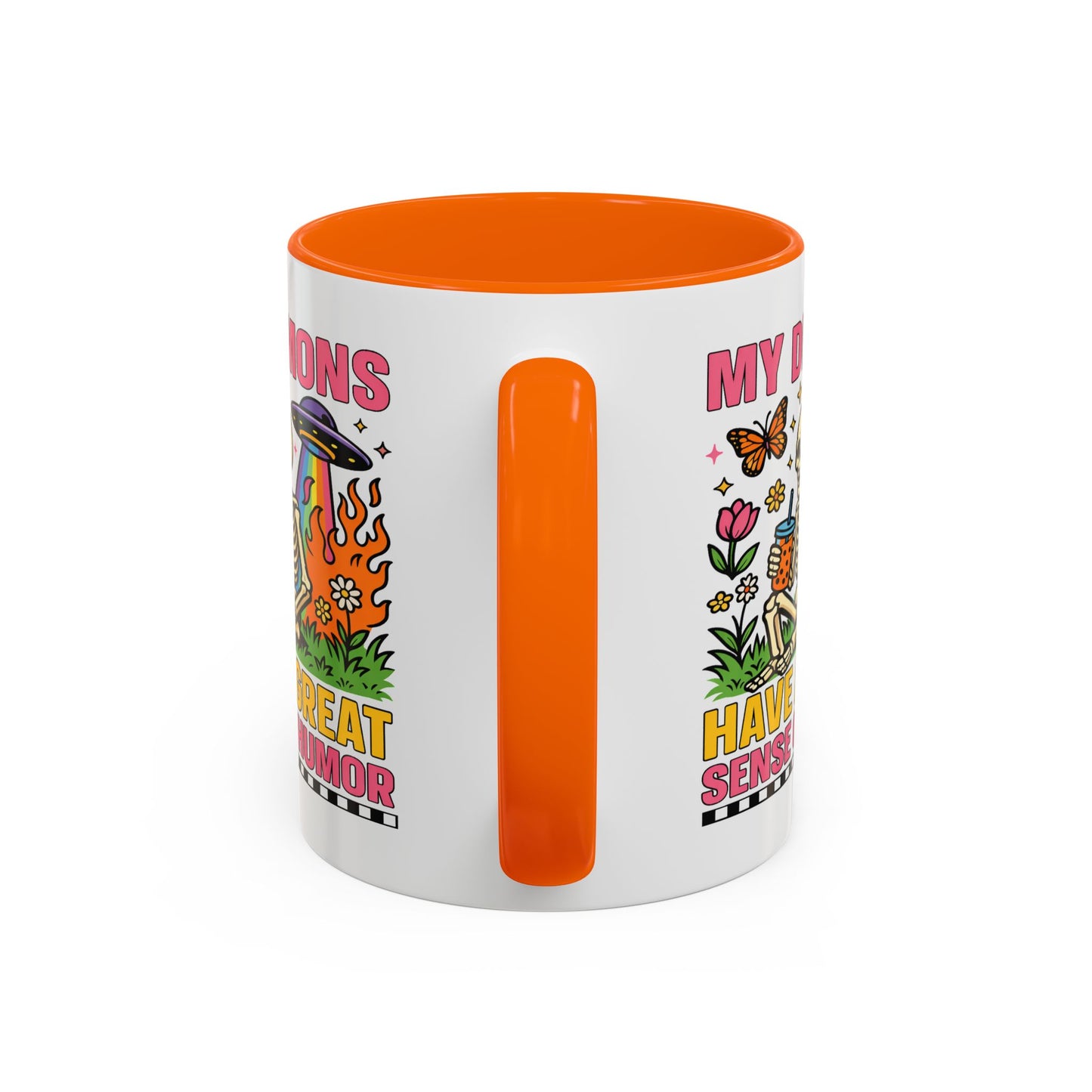 Humor Mug - My Demons