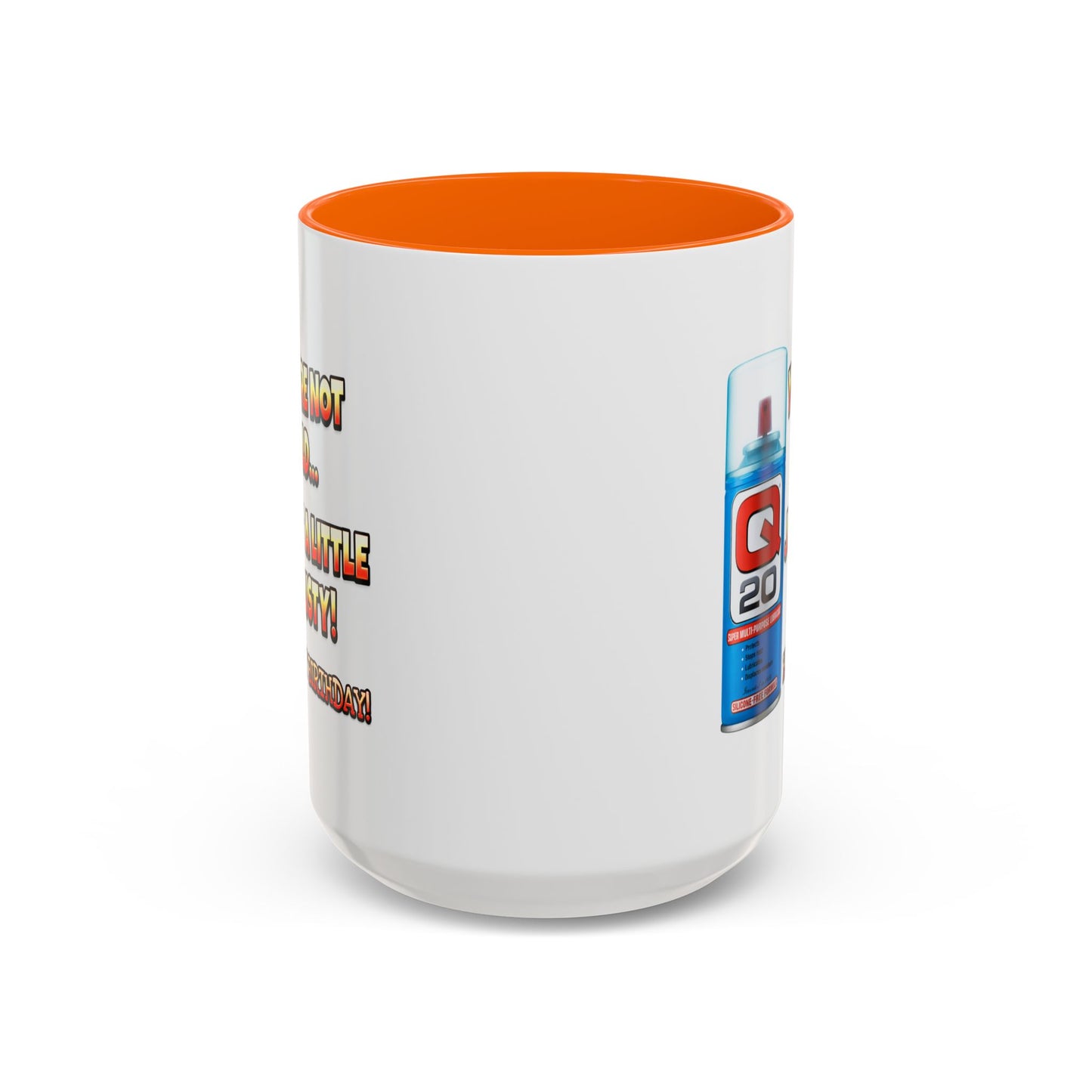 Birthday Mug - You're Not Old