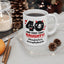 Birthday Mug - 40 and Very Very Naughty
