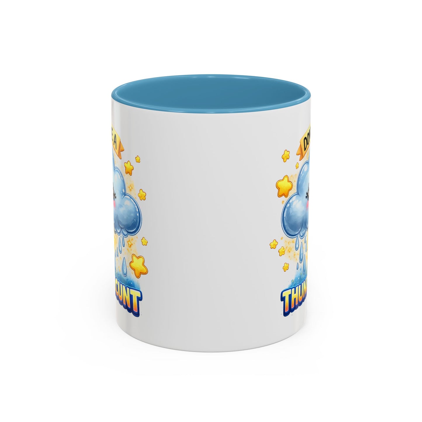 Humor Mug - Don't Be a Thundercunt
