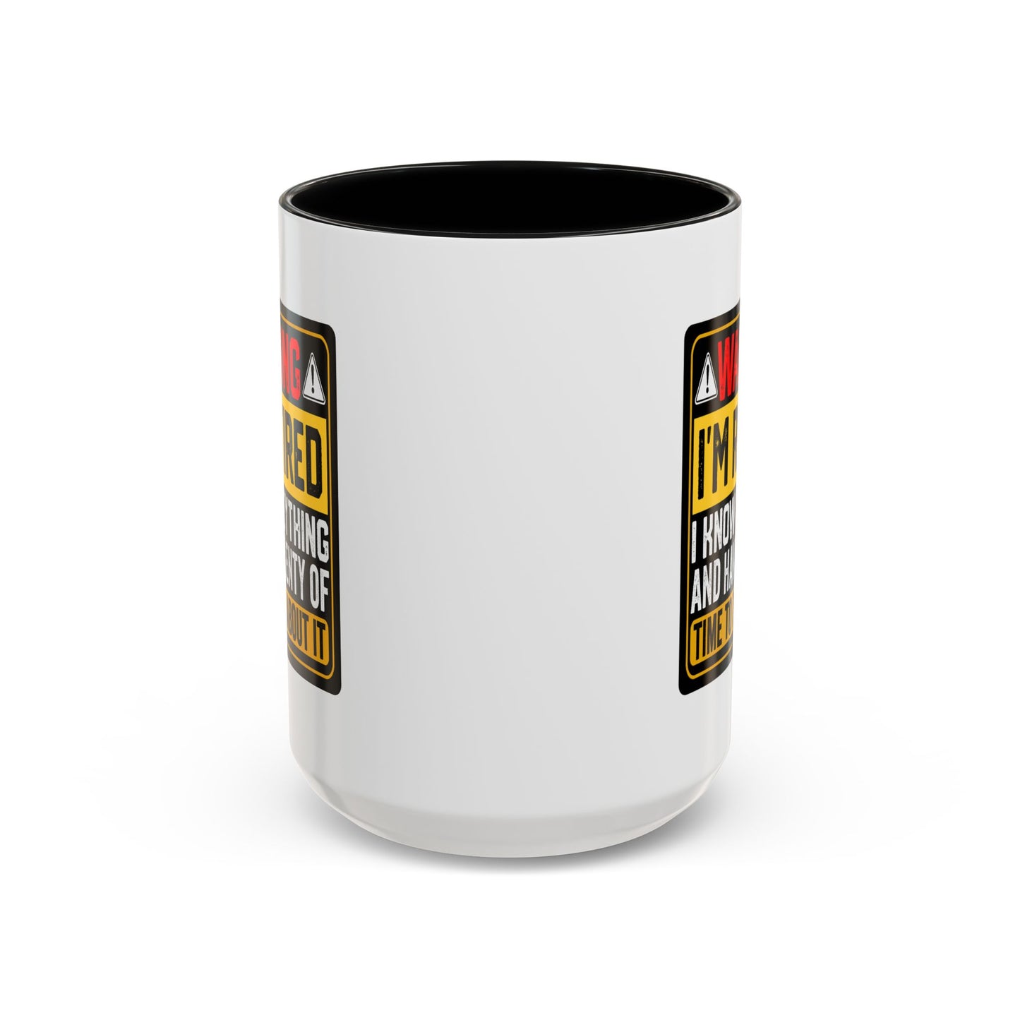 Office Mug - Warning I'm Retired