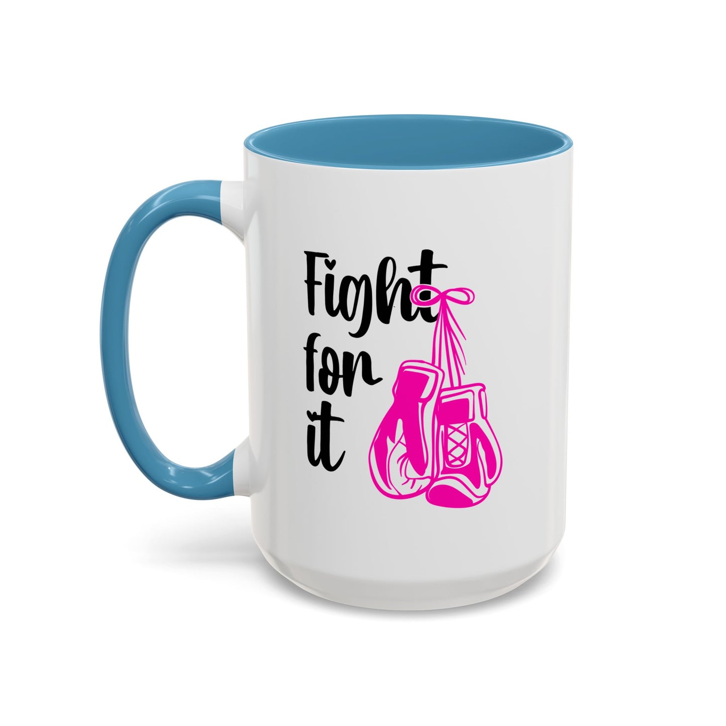 Support Mug - Fight For It