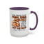 Father's Day Mug - Even Though I'm Not