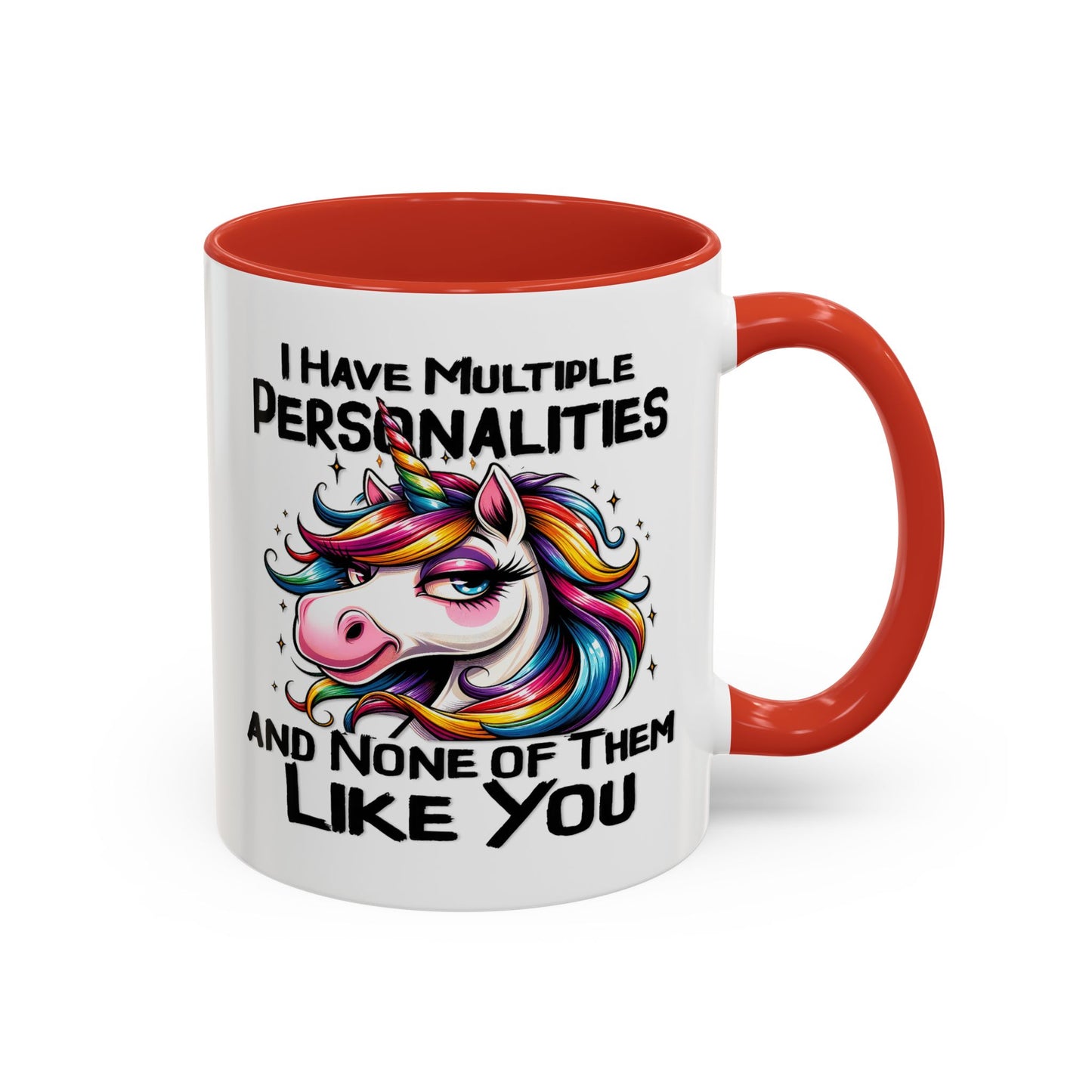 Humor Mug - I Have Multiple Personalities
