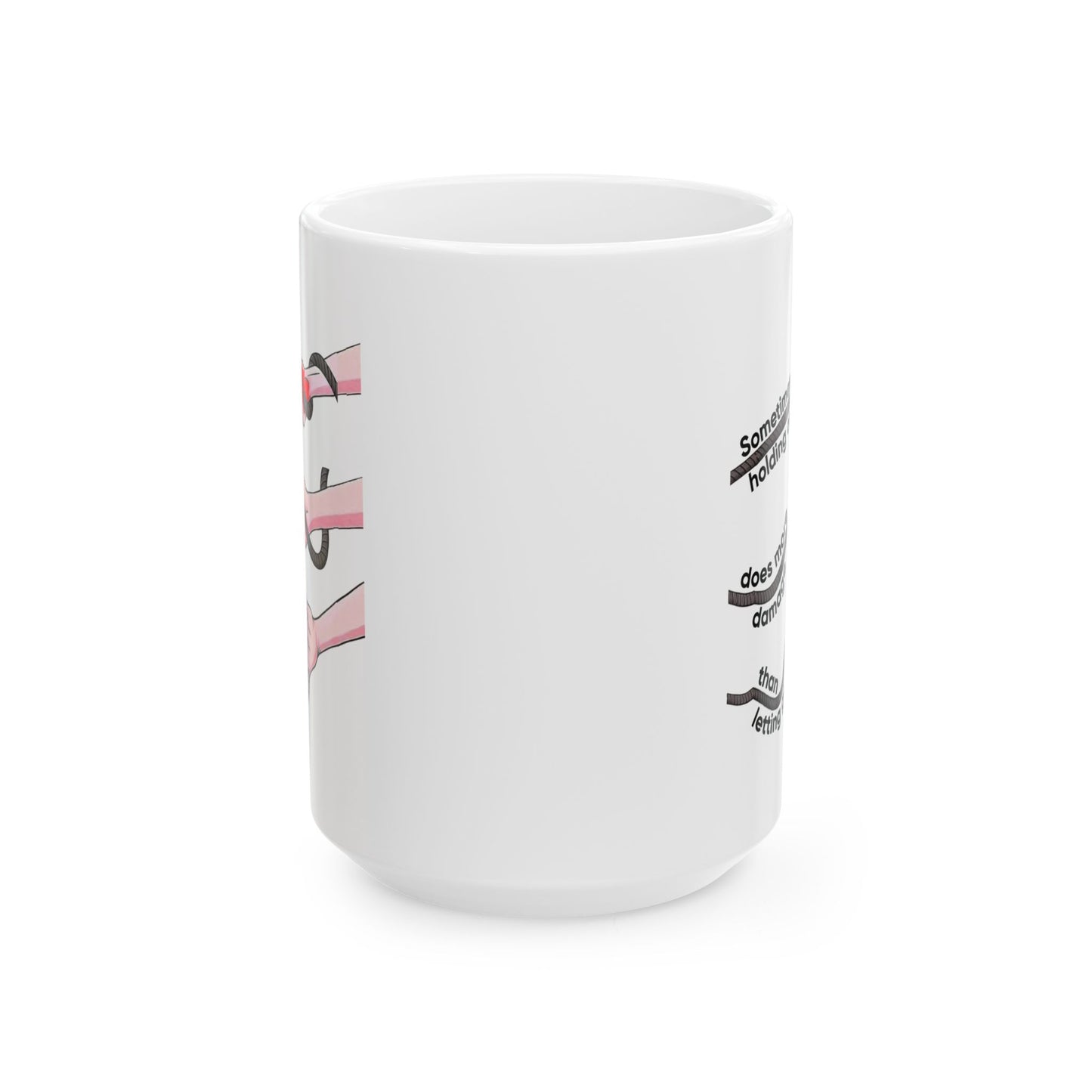 Wellness Mug - Sometimes Holding On