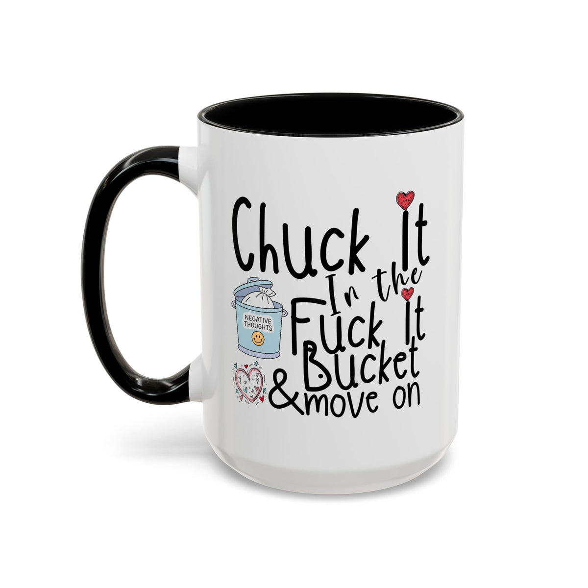 Adult Mug - Chuck It In The Fuck It Bucket