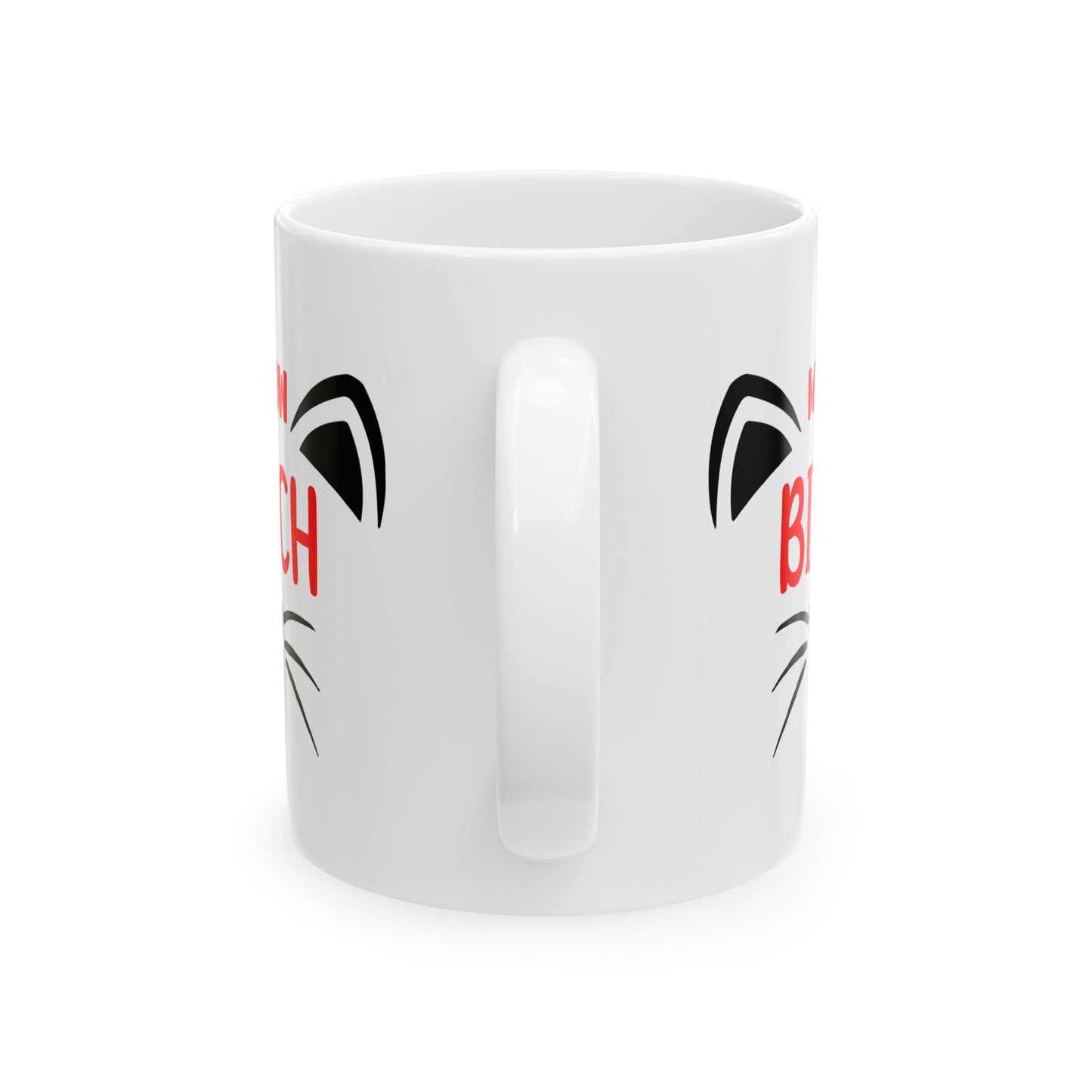 Humor Mug - Meow Bitch