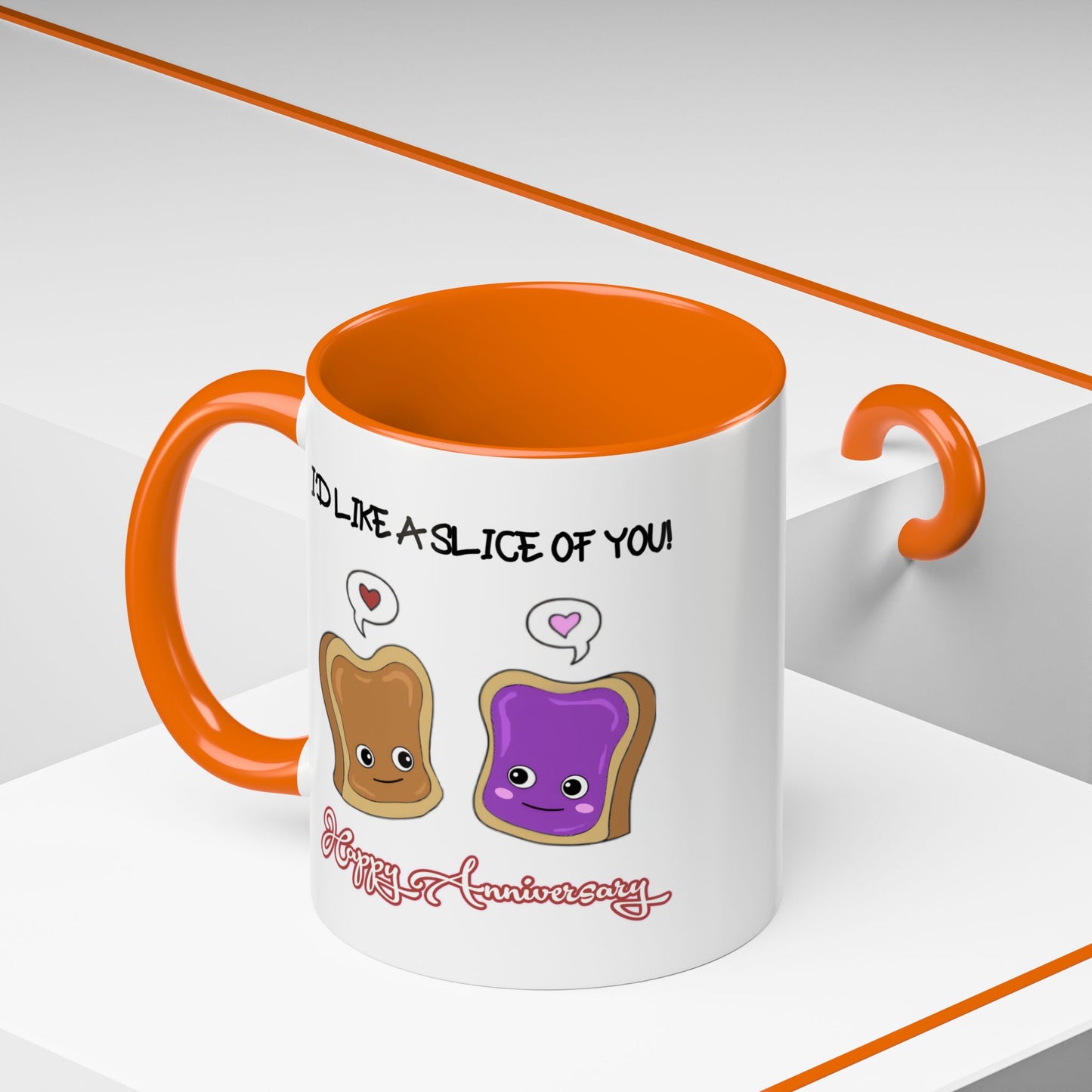Anniversary Mug - I'd Like a Slice of You