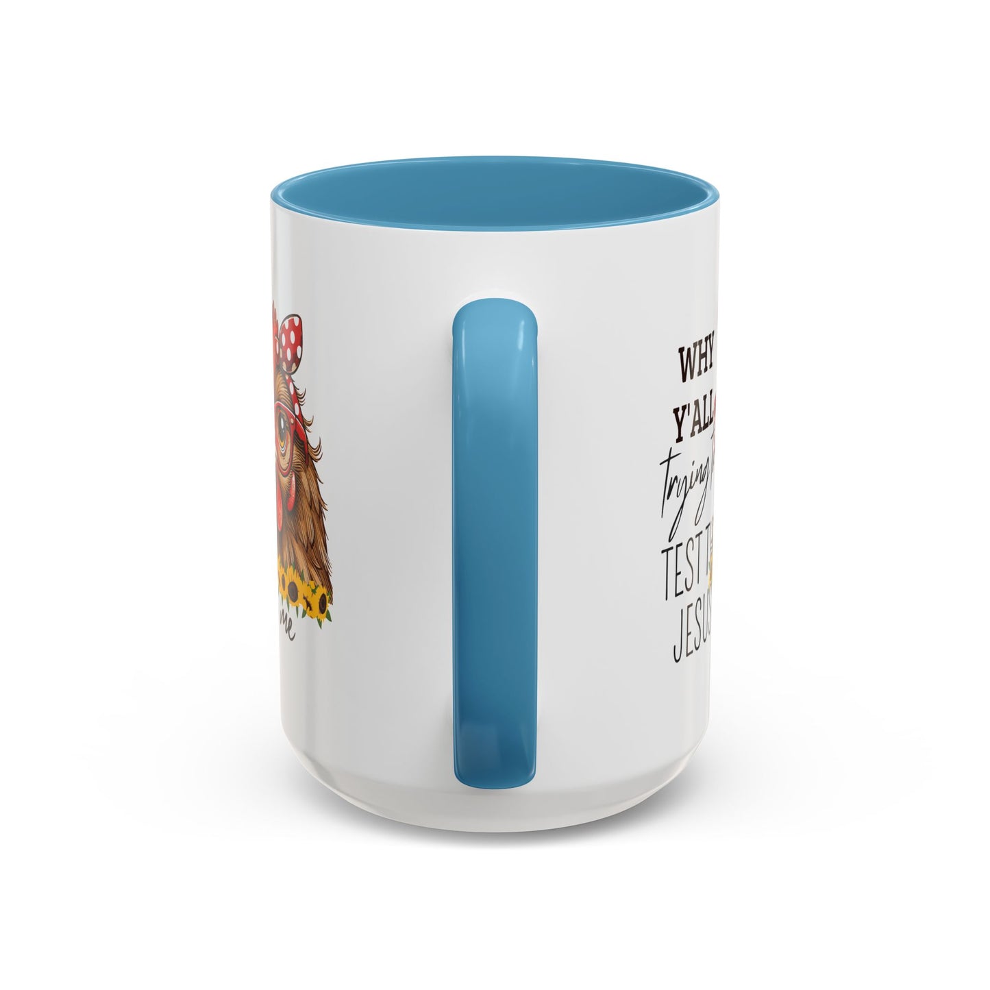 Humor Mug - Why Y'all Trying