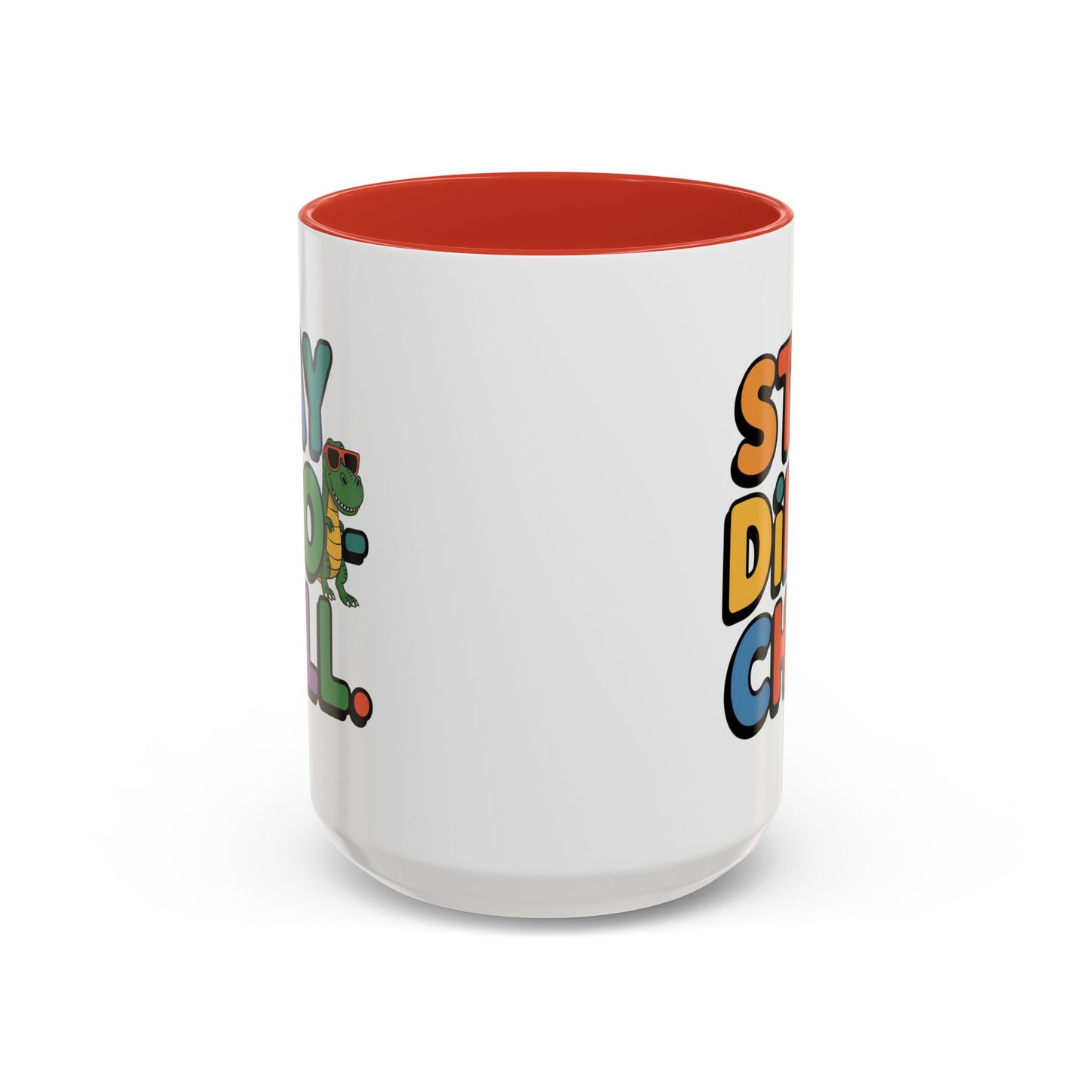 Humor mug - Stay Dino Chill