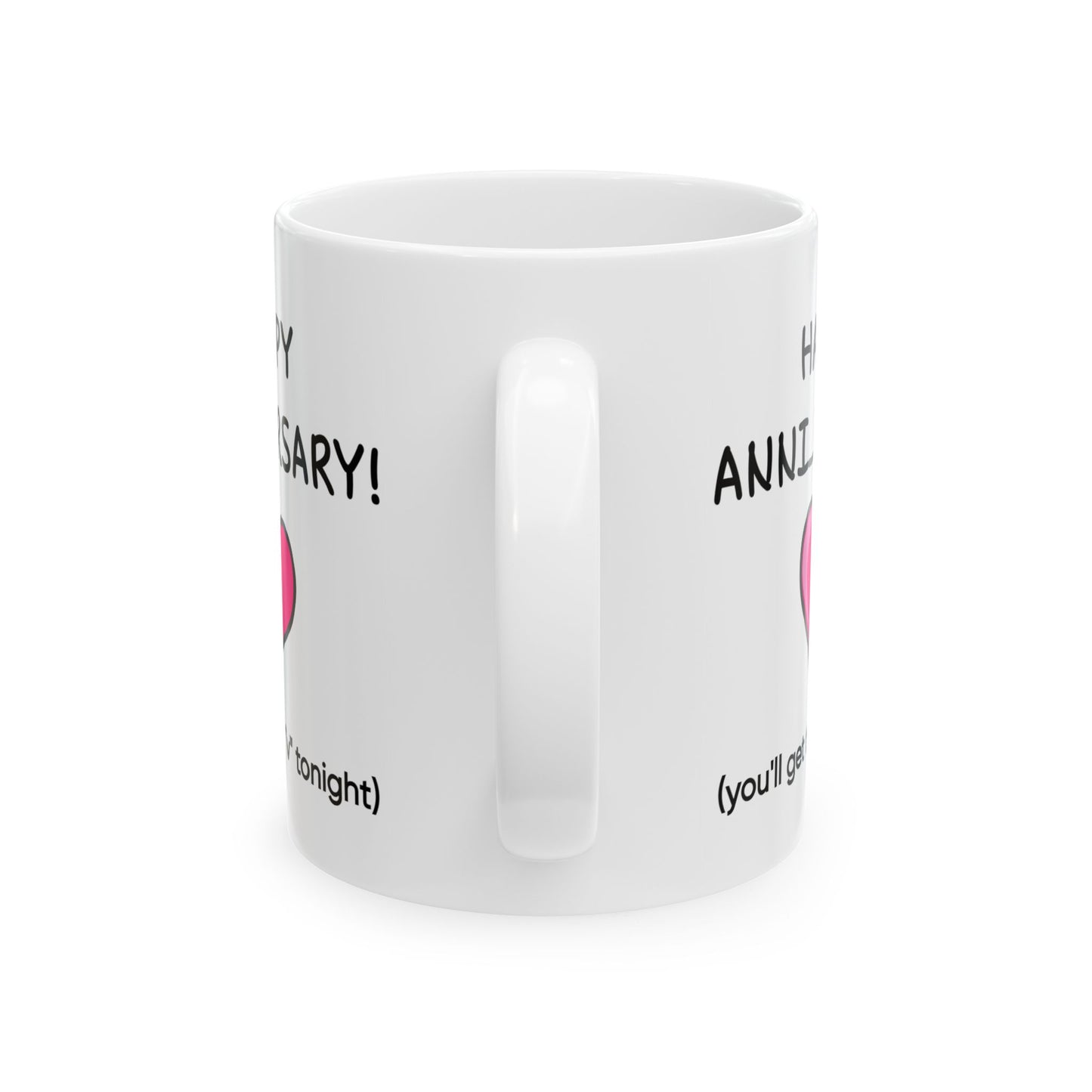 Anniversary Mug - Happy Anniversary! You'll Get the V Tonight