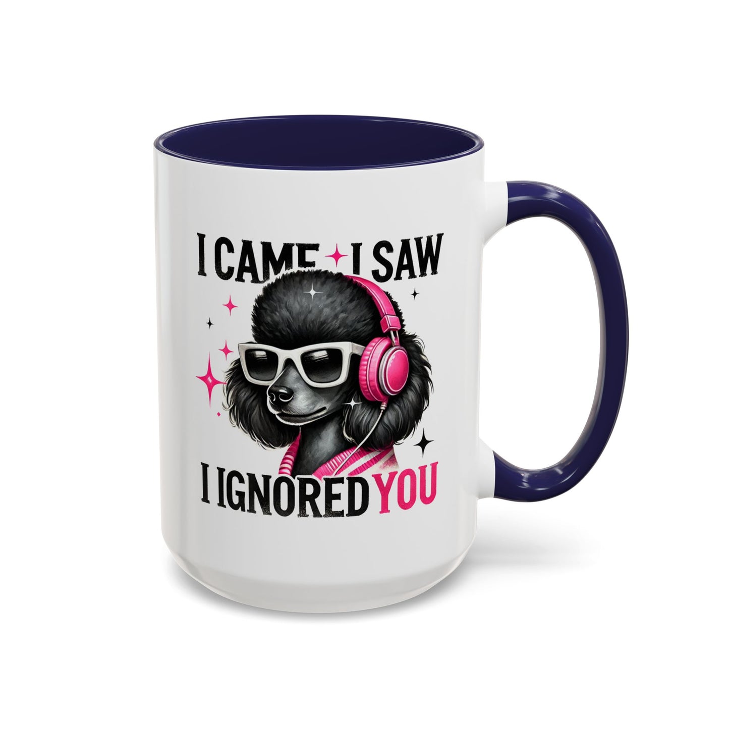 Animal Mug - I Came I Saw I Ignored You