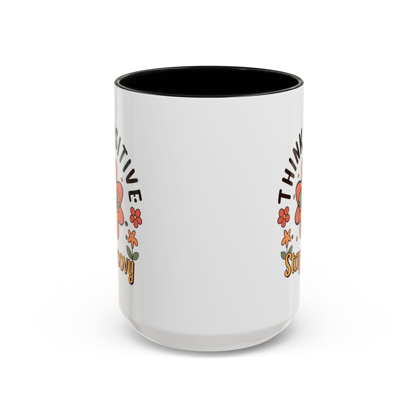 Wellness Mug - Think Positive Stay Groovy