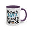 Humor Mug - Born to Nap