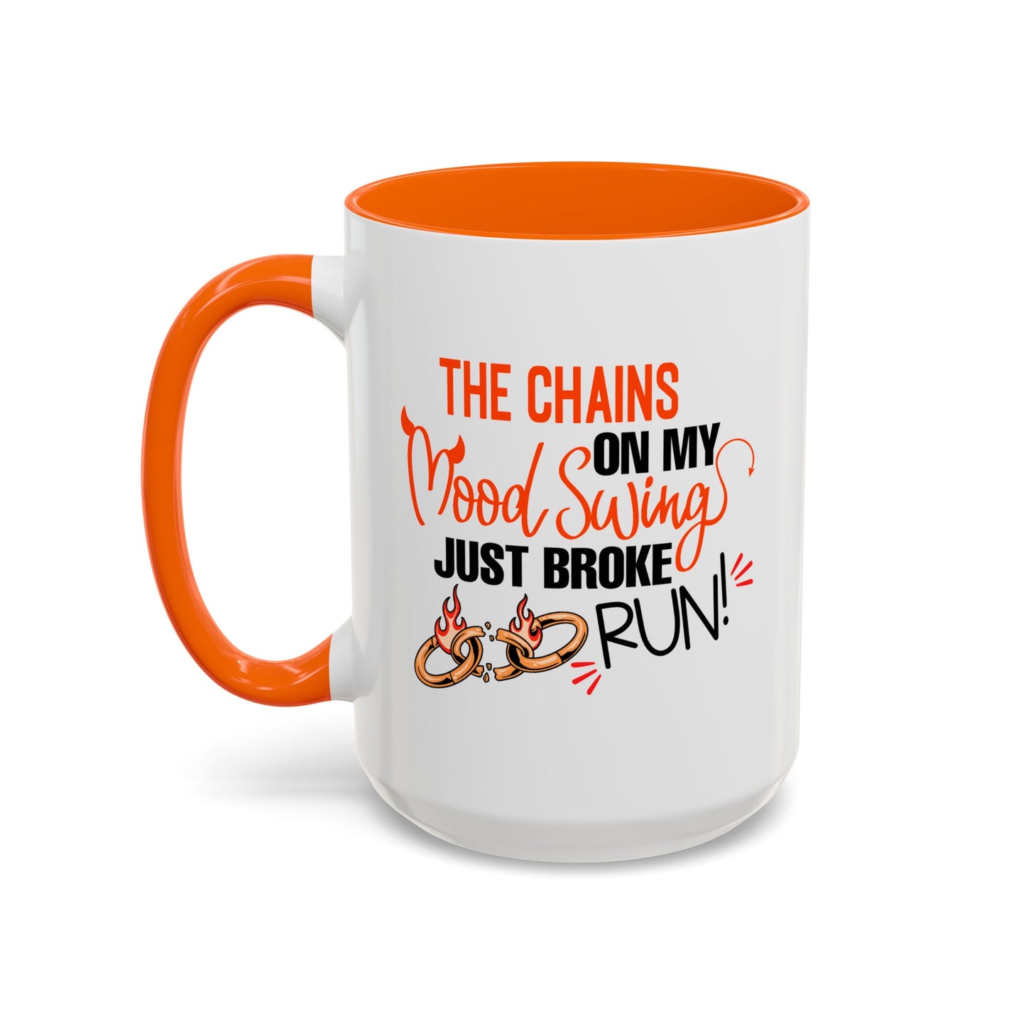 Humor Mug - The Chains On My Mood Swing