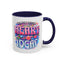 Adult Mug - From The Bottom of My Heart