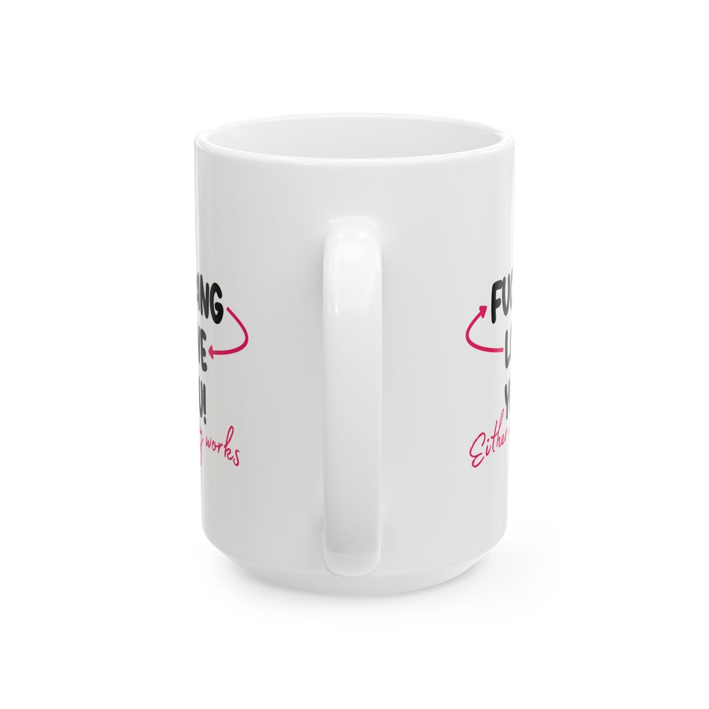 Adult Mug - I Fucking Love You