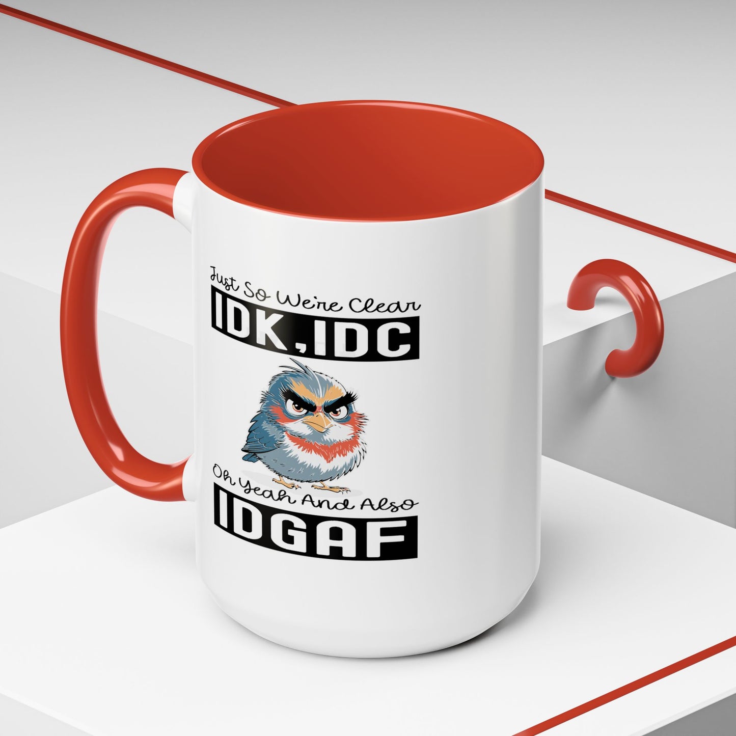 Humor Mug - Just So We're Clear