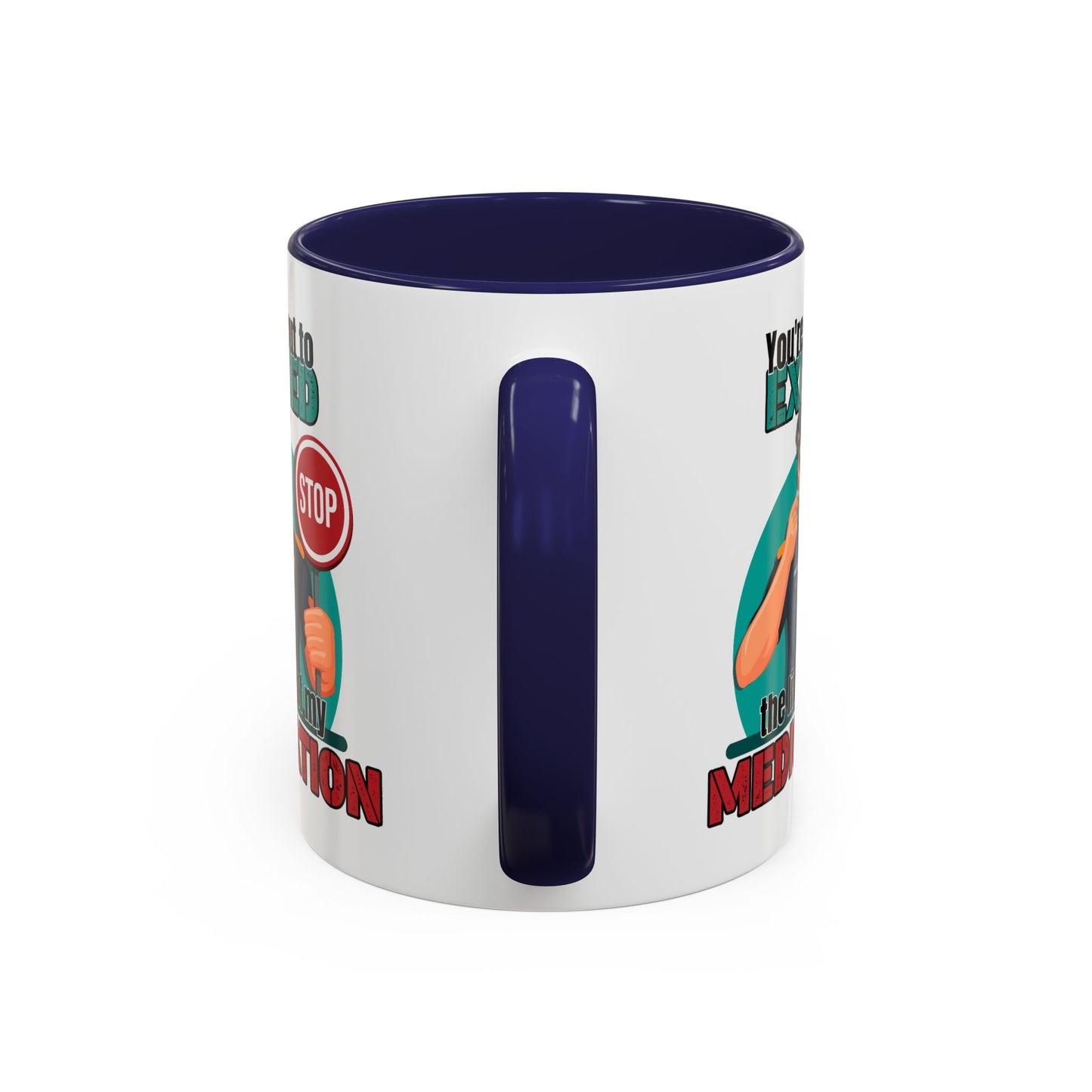 Humor Mug - You Are About To Exceed