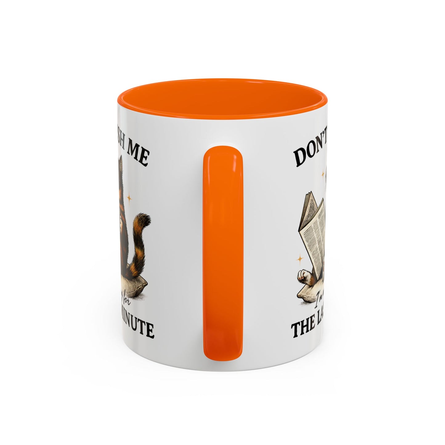 Animal Mug - Don't Rush Me  I'm Waiting For The Last Minute