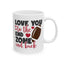 Valentine's Day Mug - Love You To The End Zone